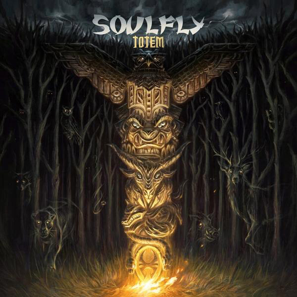 Albumcover: Totempfahl mit Gesichtern, Eulen und Bäumen, in einer dunklen Waldszene. Titel: SOULFLY.
