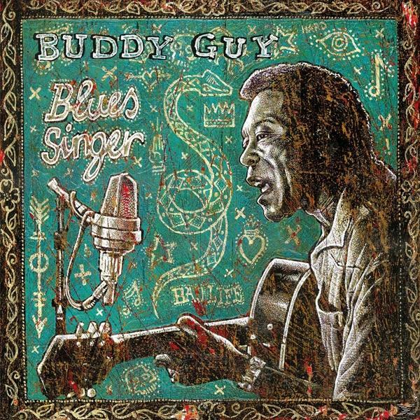 Album borító: Buddy Guy, "Blues Singer". Egy férfi énekel mikrofonba, gitárral és kígyó mintával.