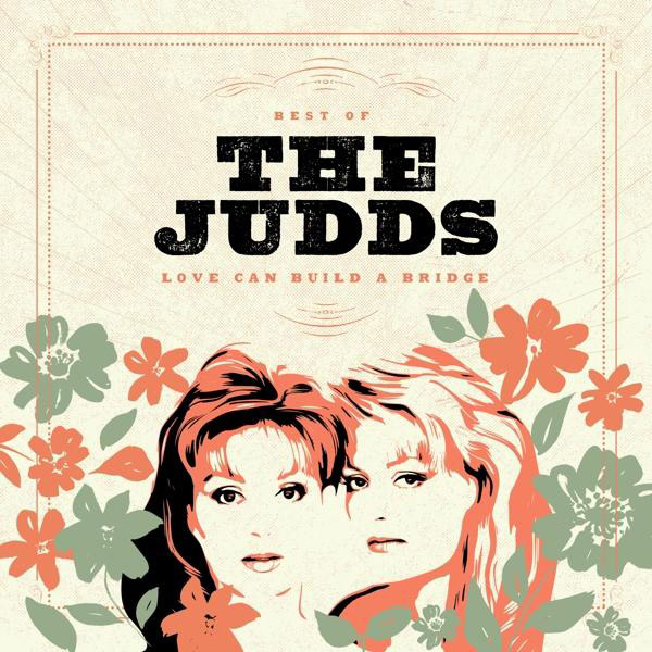 A (Vinyl) The Build Can Judds - Bridge - Love