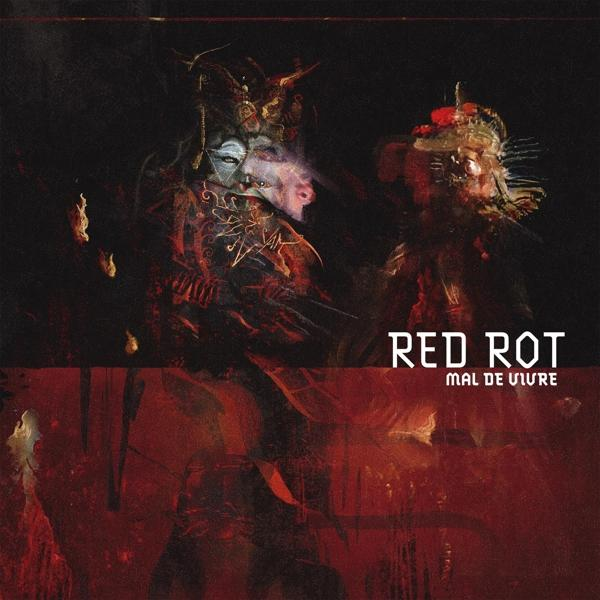 Red Rot - Mal De Vivre  - (CD)