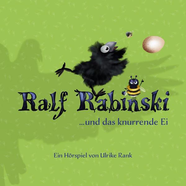 Ralf Rabinski Ralf - das Ei - Rabinski...und knurrende (CD)