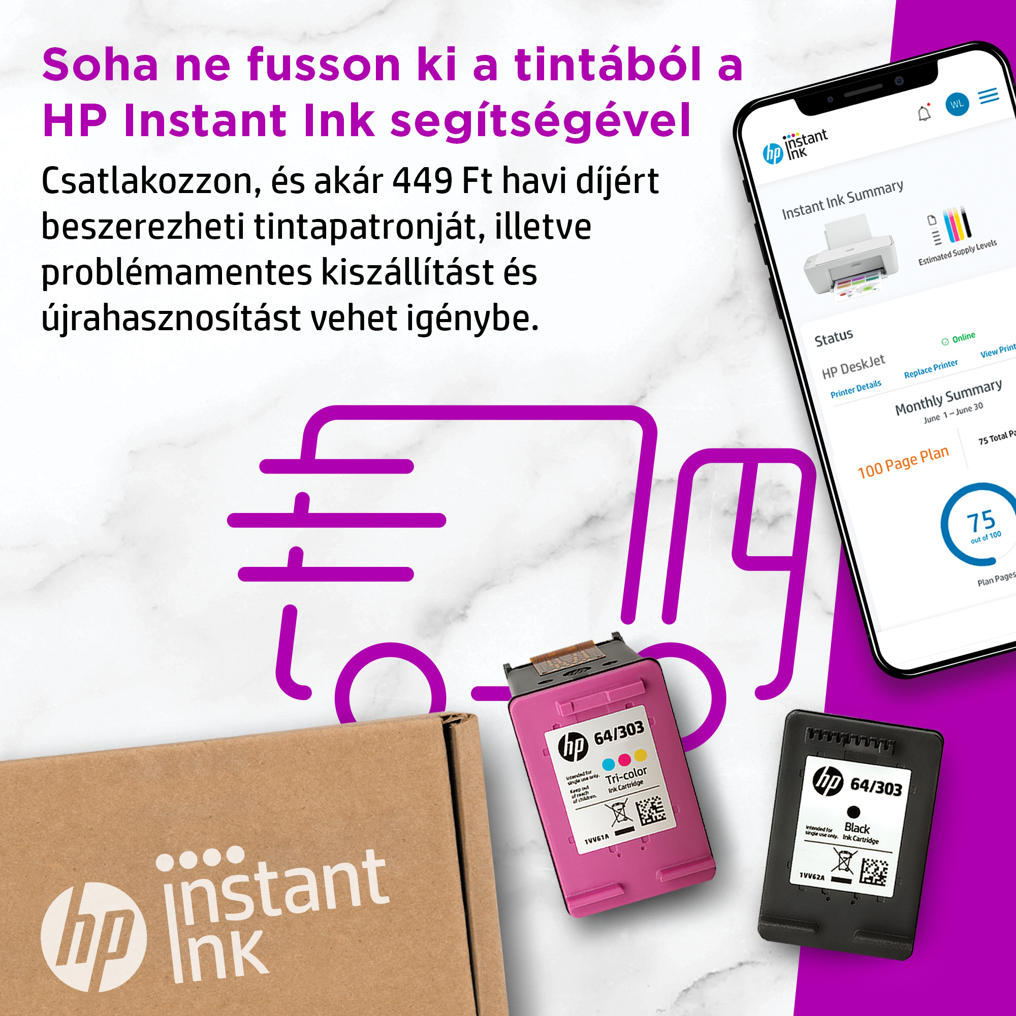 Egy hirdetés egy HP Instant Ink patronnal és egy telefonnal, amely a tintaszintet mutatja.