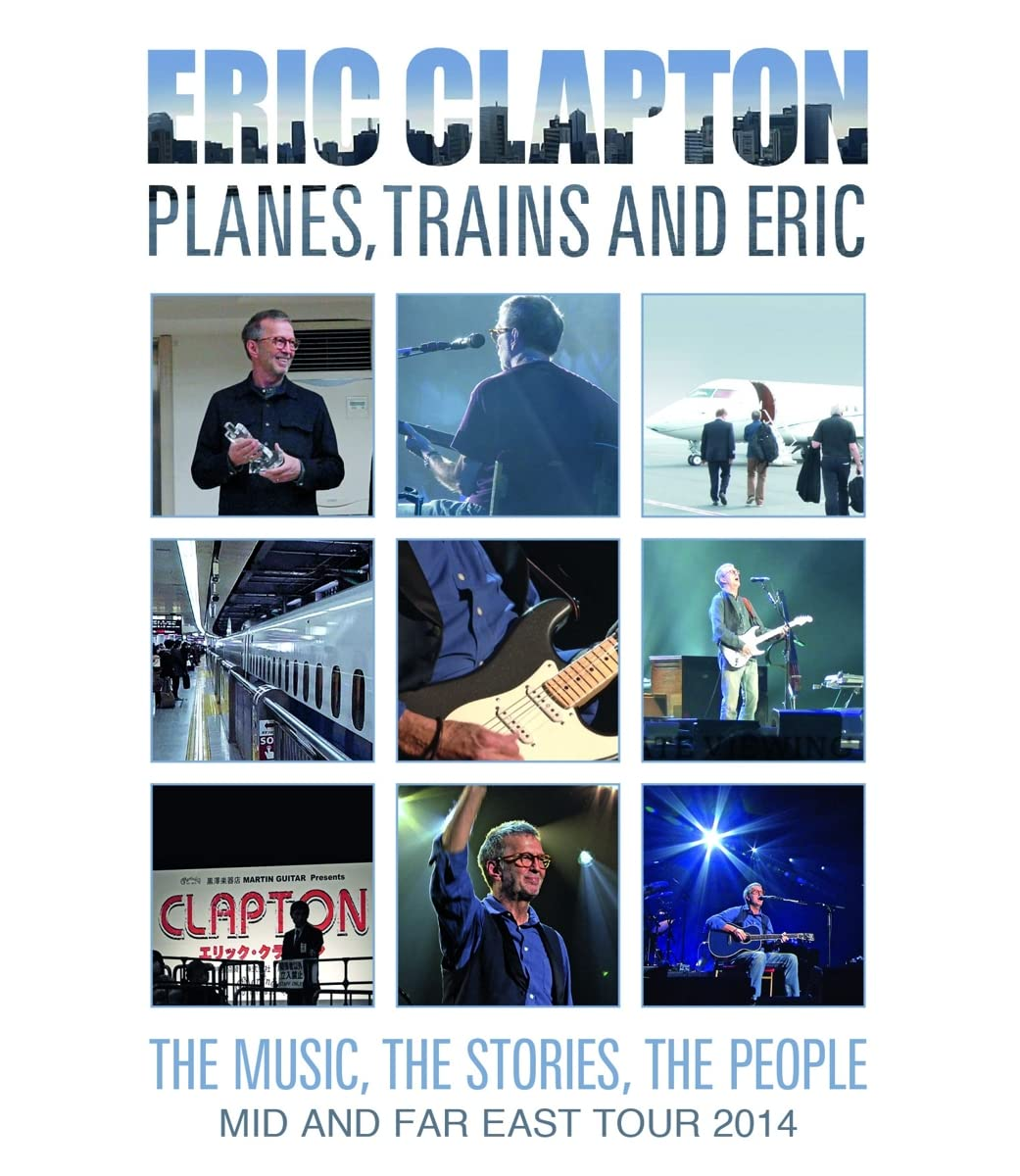 Eric Clapton - Planes, Trains And Mid Far East Tour 2014 (Digipak) (Blu-ray)