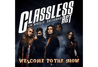 Classless Act - Welcome To The Show  - (CD)