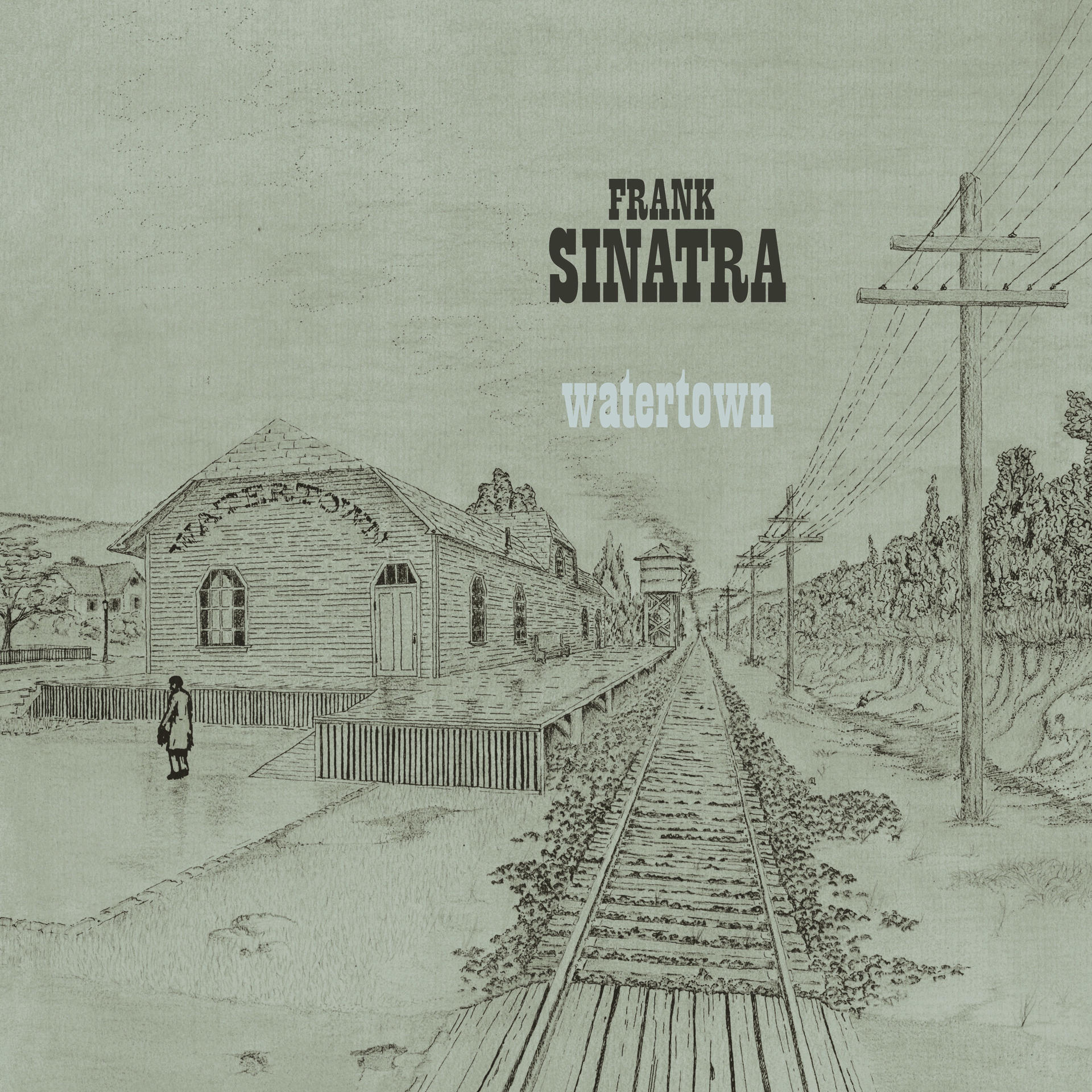 Album borító Frank Sinatráról, a 'Watertown' címmel és egy vasútállomás rajzával. A sínek az előtérben.