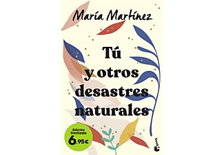 Tú Y Otros Desastres Naturales - María Martínez
