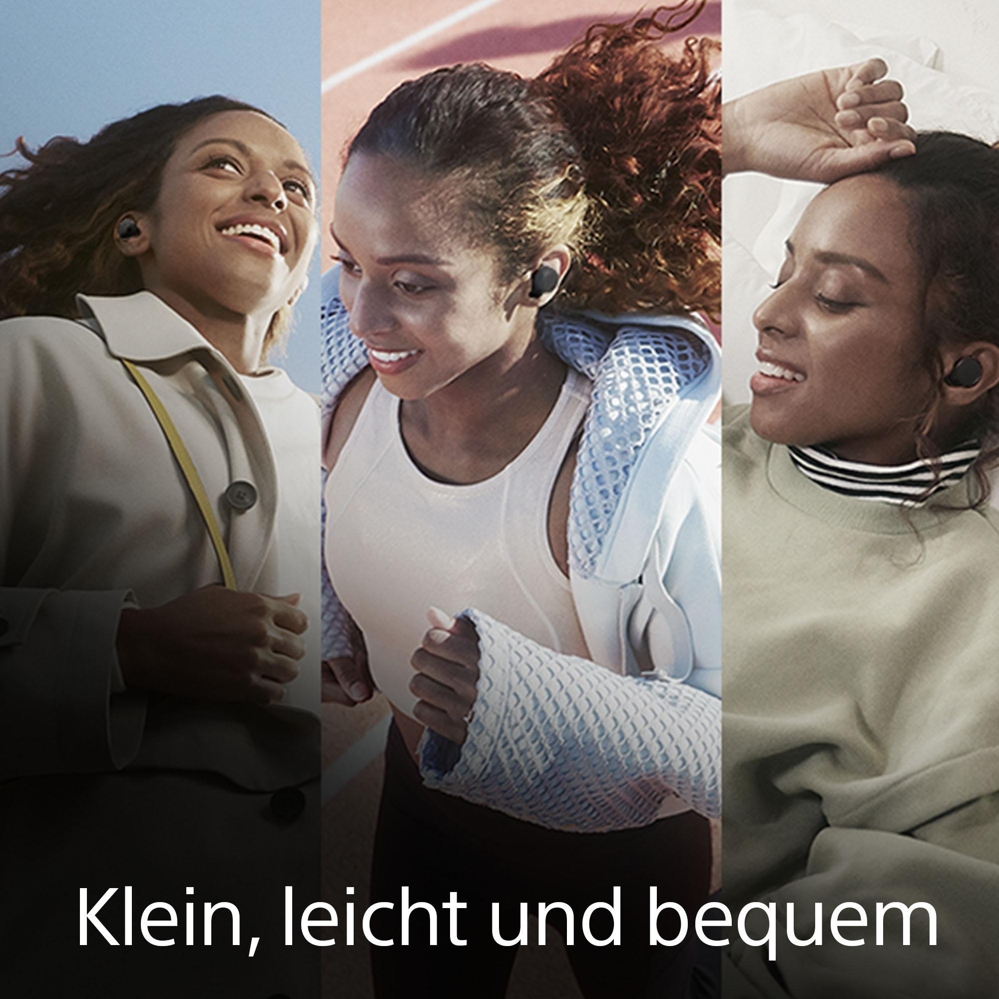 Drei Frauen tragen Ohrhörer in verschiedenen Umgebungen. Der Text unten lautet: „Klein, leicht und bequem“.