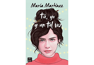 Tú, Yo Y Un Tal Vez  - María Martínez