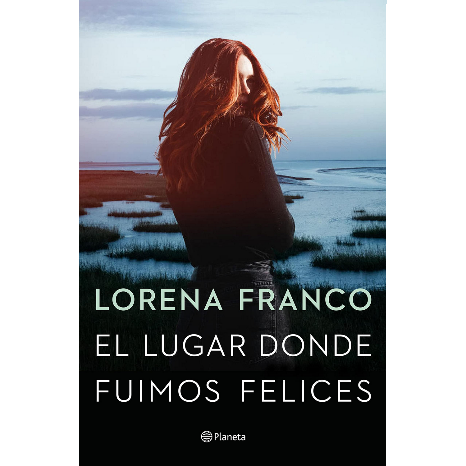 El Lugar Donde fuimos felices tapa blanda lorena franco