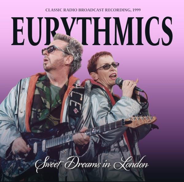 Dreams R in (CD) Eurythmics - - Sweet Broadcast London-Classic Radio