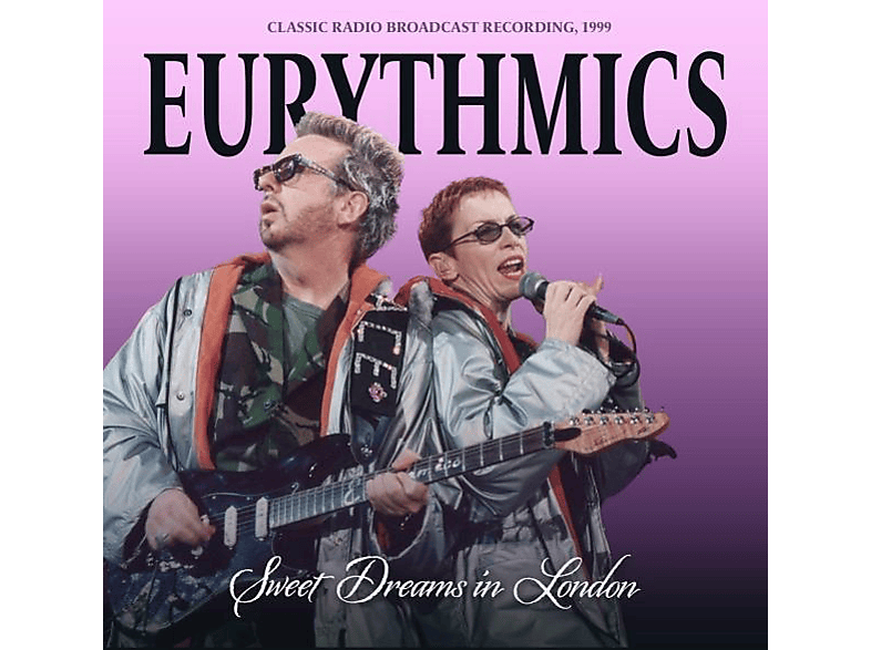 Eurythmics - Sweet Dreams in London-Classic Radio Broadcast R  - (CD)