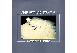 Christian Death - Catastrophe Ballet (CD)
