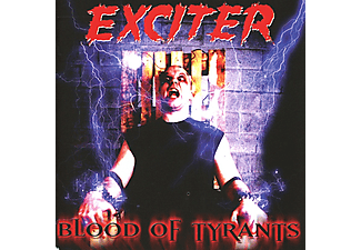 Exciter - Blood Of Tyrants (CD)