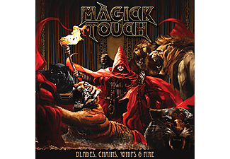 Magick Touch - Blades, Chains, Whips & Fire (Digipak) (CD)
