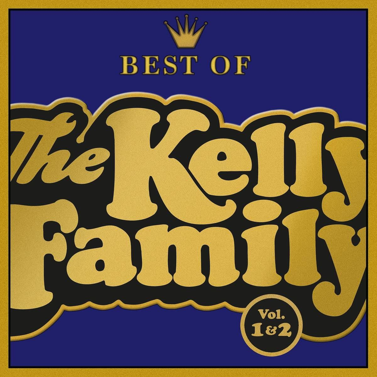 Albumcover von Best of The Kelly Family mit goldener Schrift auf blauem Hintergrund.