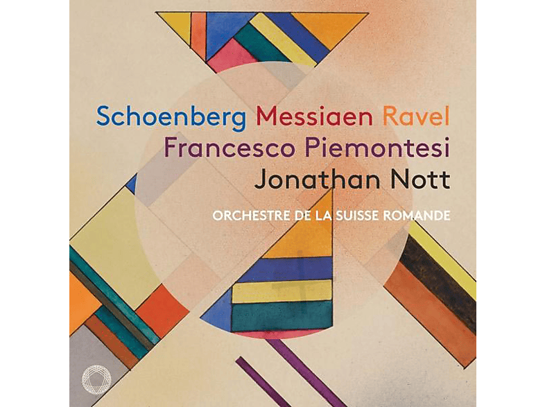 Piemontesi/Nott/Orchestre de la Suisse Romande – SCHOENBERG, MESSIAEN And RAVEL – (CD)