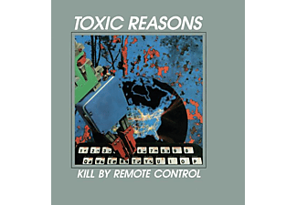 Toxic Reasons - Kill By Remote Control  - (CD)