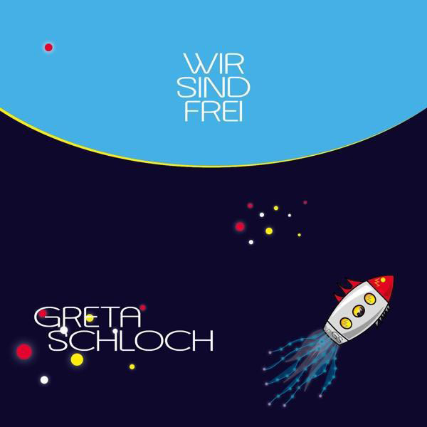 Greta Schloch - Wir Sind (CD) - Frei