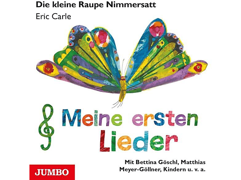 Eric Various/carle - Die kleine Raupe Nimmersatt: Meine ersten Lieder  - (CD)