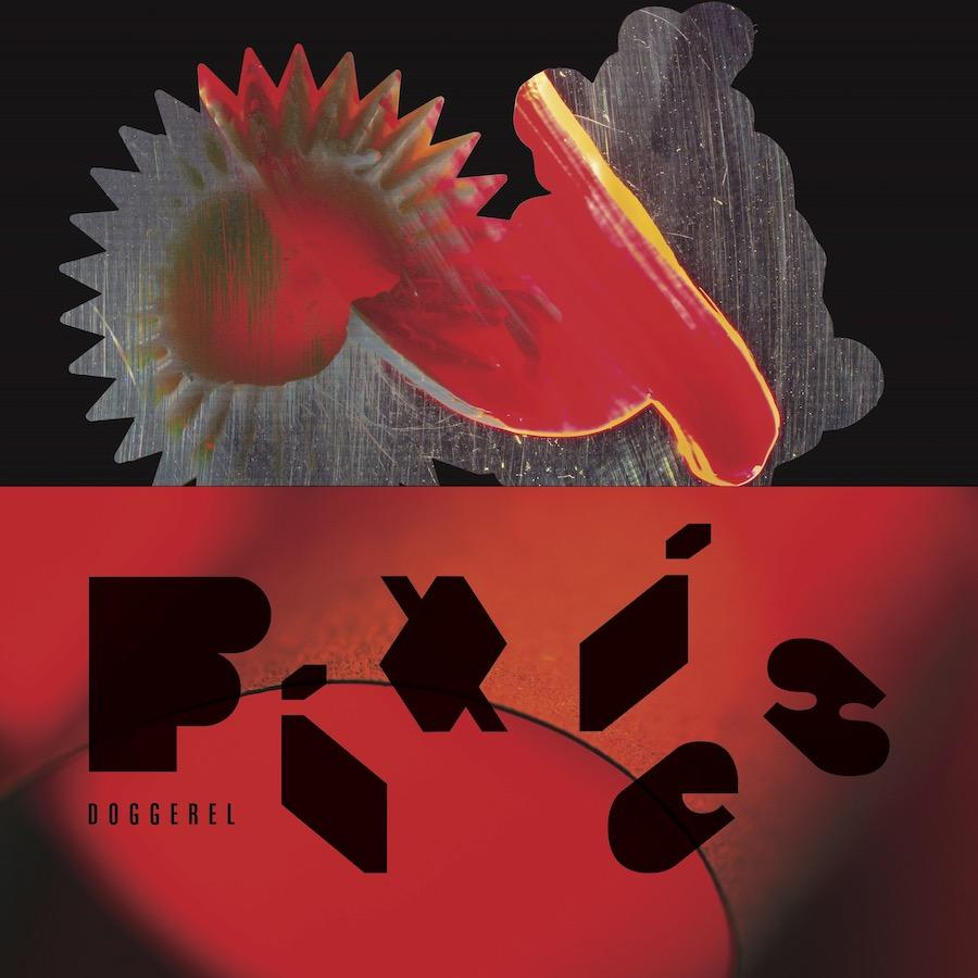 Pochette d'album avec des formes et du texte rouges abstraits. Les mots "Pixies" et "Doggerel" sont visibles.