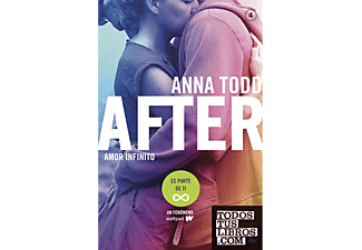 After. Amor Infinito - Anna Todd