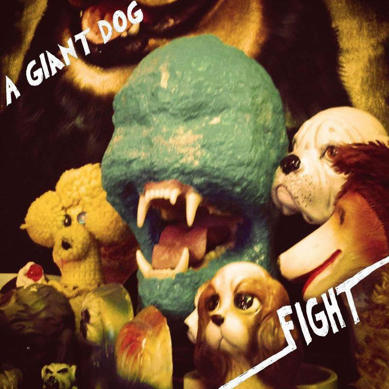 A Giant Dog - Fight (Vinyl) - (Green Vinyl)