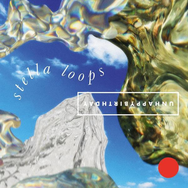 Loops - (Vinyl) Unhappybirthday - Stella