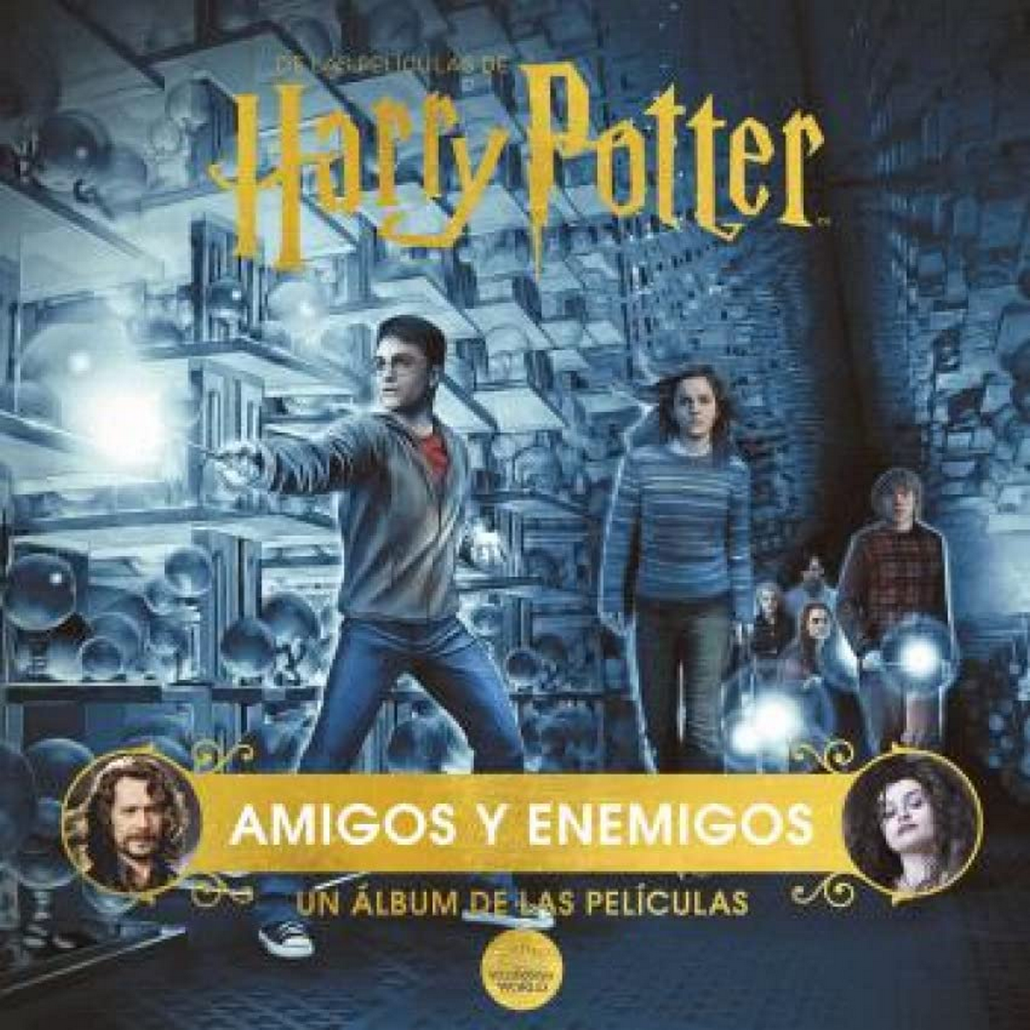 Harry Potter: Amigos Y Enemigos. Un Álbum De Las Películas - Jody Revenson