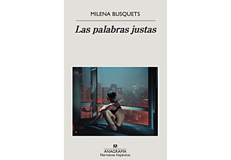 Las Palabras Justas - Milena Busquets