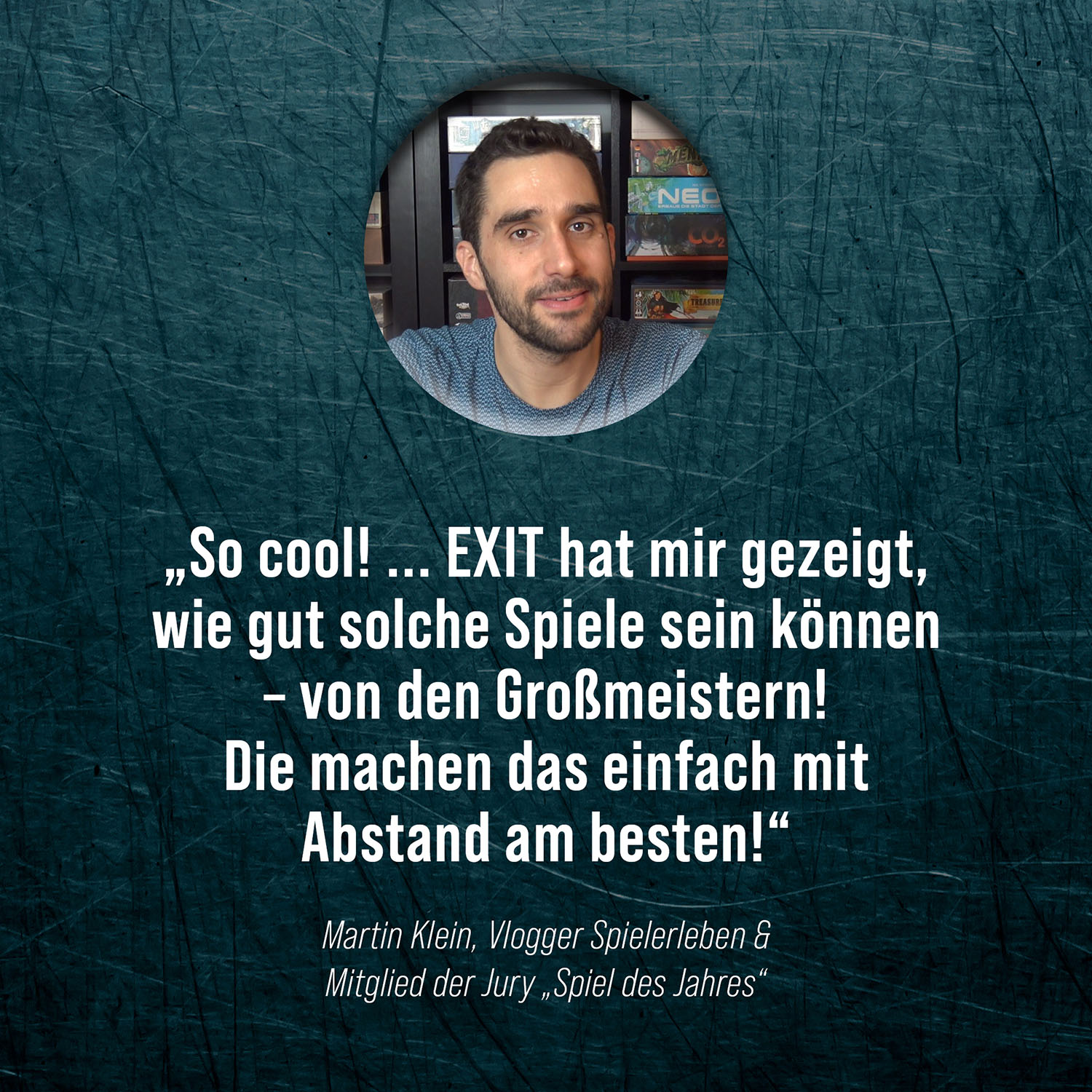 Mann in einem Kreis, der über das Spiel 'EXIT' spricht. Text: 'So cool! ... EXIT hat mir gezeigt...'.