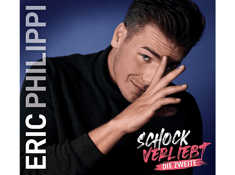 - (Die Zweite) Schockverliebt - Eric Philippi (CD)