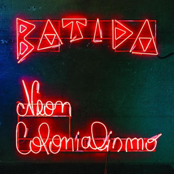 Batida - NEON - (CD) COLONIALISMO