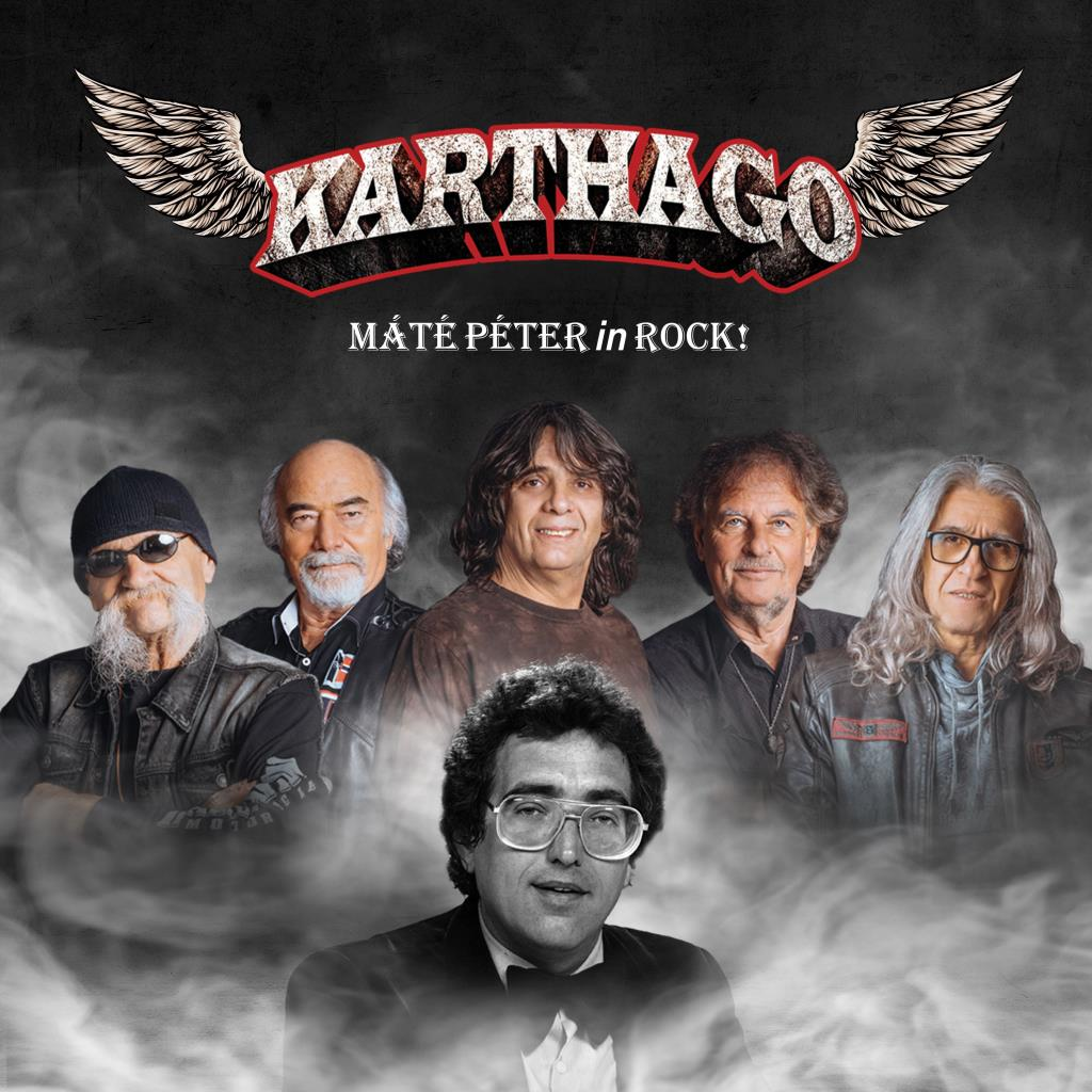 Poszter hat férfival. A szöveg: KARTHAGO és MÁTÉ PÉTER in ROCK! Sötét háttér.