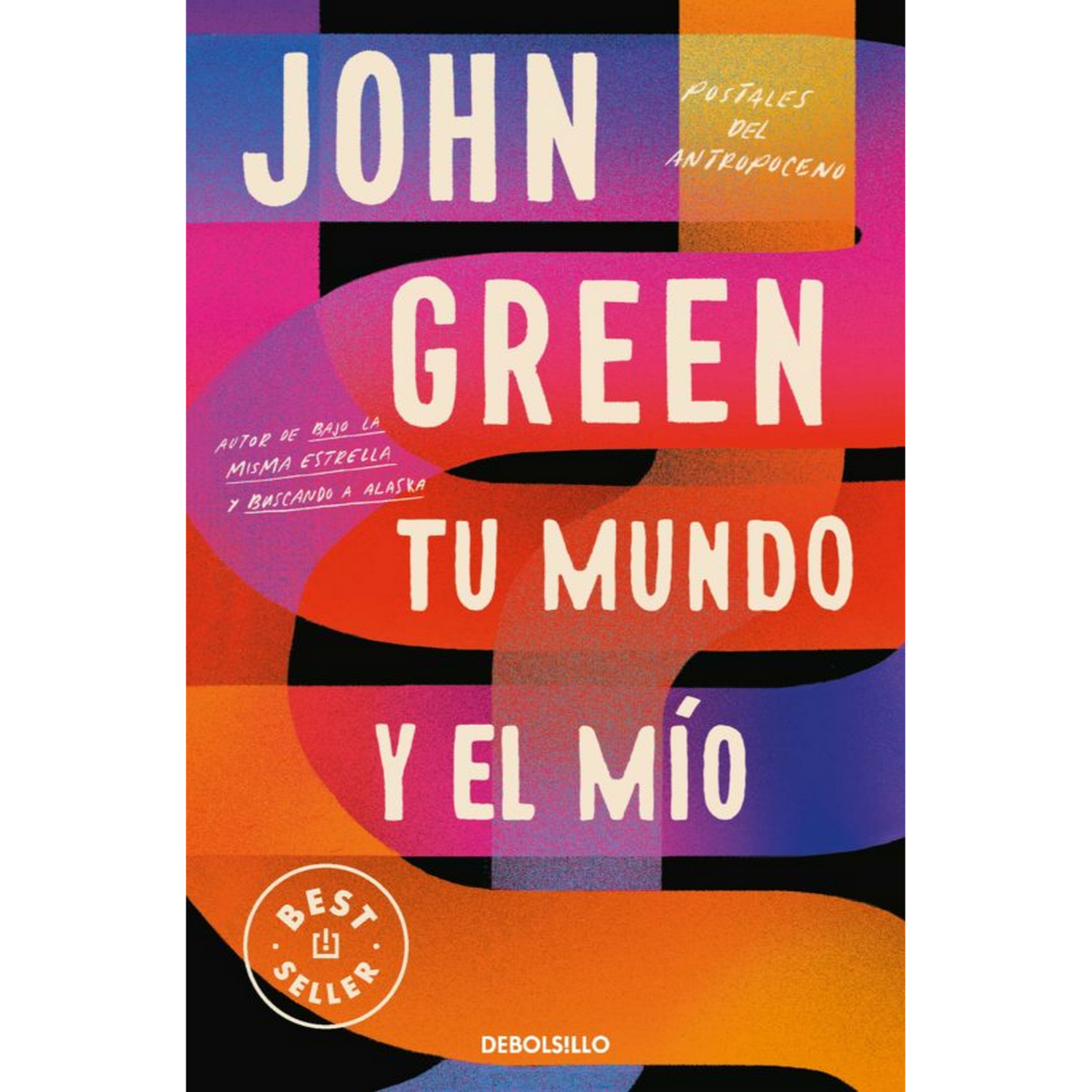 Tu Mundo Y el postales del antropoceno tapa blanda john green