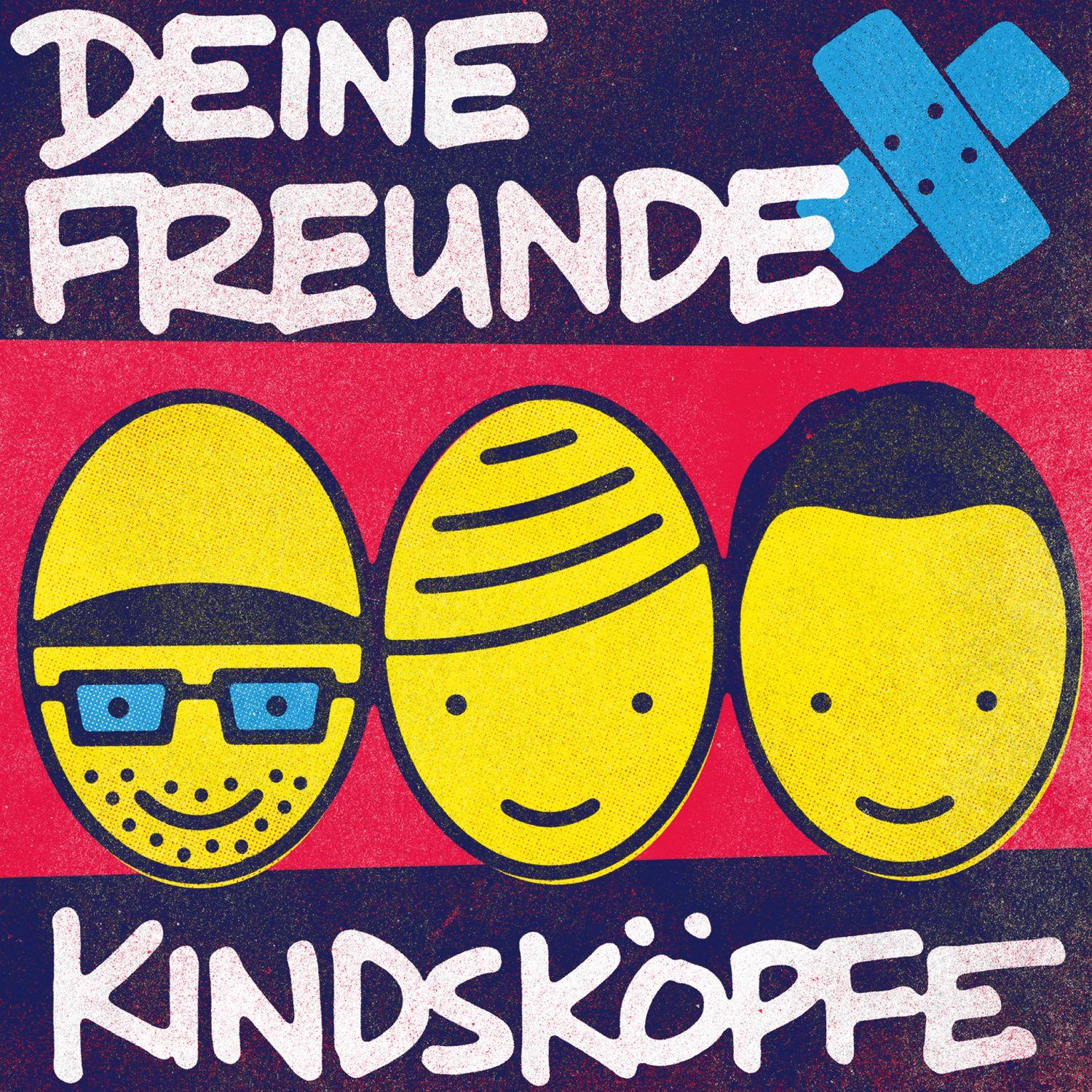 Gelbe Cartoon-Gesichter mit Text: Deine Freunde, Kindsköpfe und ein blaues Pflaster.