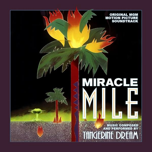 Miracle Mile filmposter. Palmbomen en vuur. Tangerine Dream vermeld als artiest.