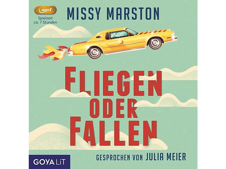 Meier,Julia/Marston,Missy - Fliegen oder fallen  - (MP3-CD)