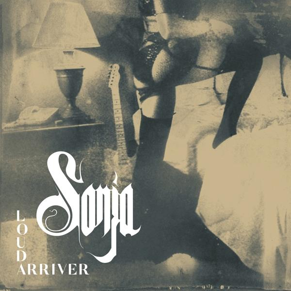 Sonja - Loud Arriver  - (CD)