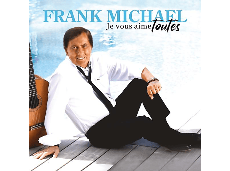 Frank Michael Je Vous Aime Toutes Cd Frank Michael Auf Cd Online Kaufen Saturn