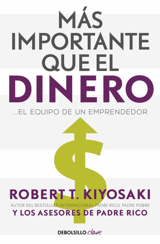 Más importante que el dinero - Robert T. Kiyosaki