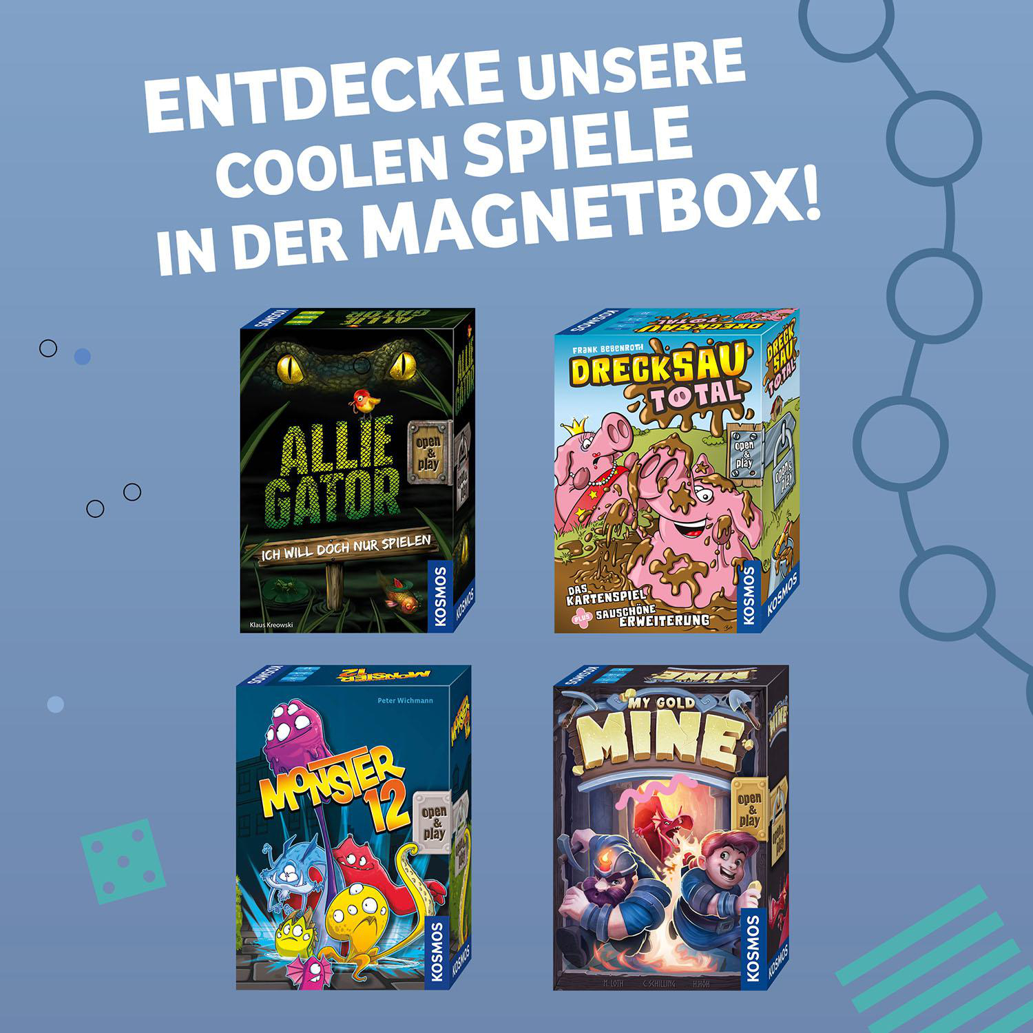 Vier Spielboxen: Allie Gator, DRECKSAU TOTAL, Monster 12 und MY GOLD MINE. Text: ENTDECKE UNSERE...MAGNETBOX!