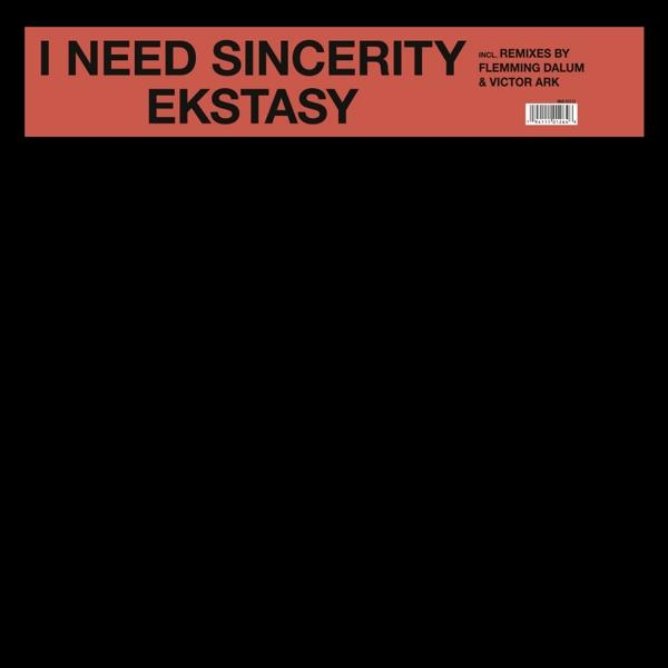 Need Sincerity (Vinyl) - Ekstasy I -