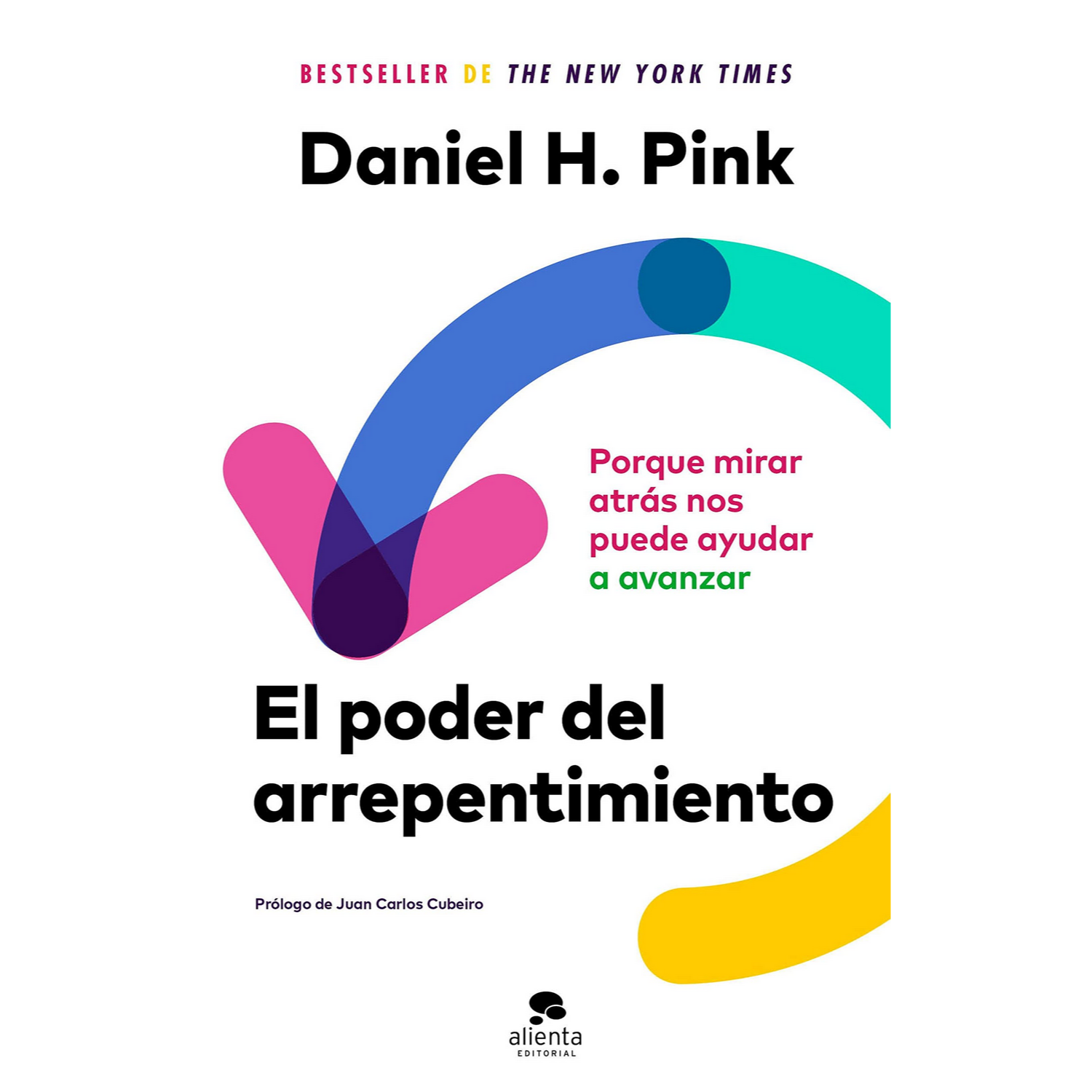 El Poder Del arrepentimiento porque mirar nos puede ayudar avanzar tapa blanda con solapas daniel h. pink