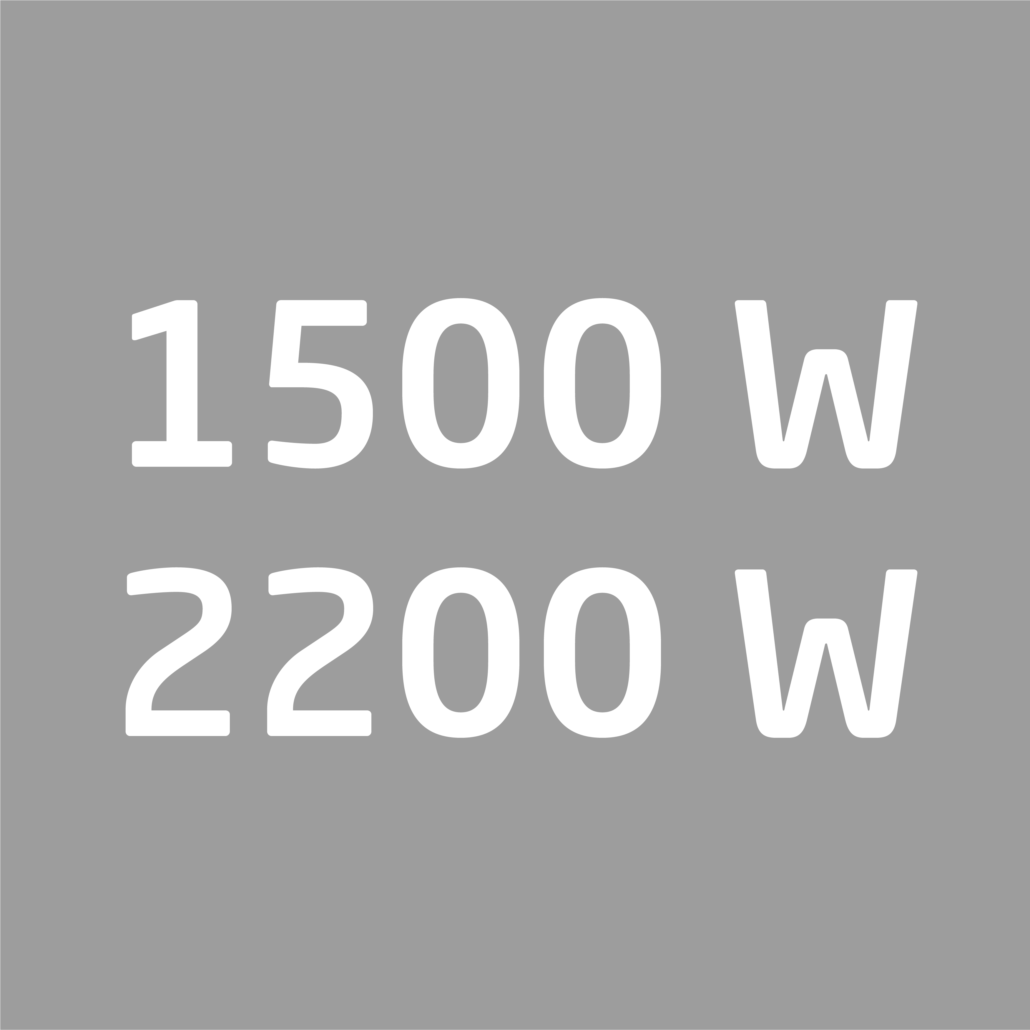 Ein grauer Hintergrund mit dem weißen Text '1500 W' und '2200 W'.