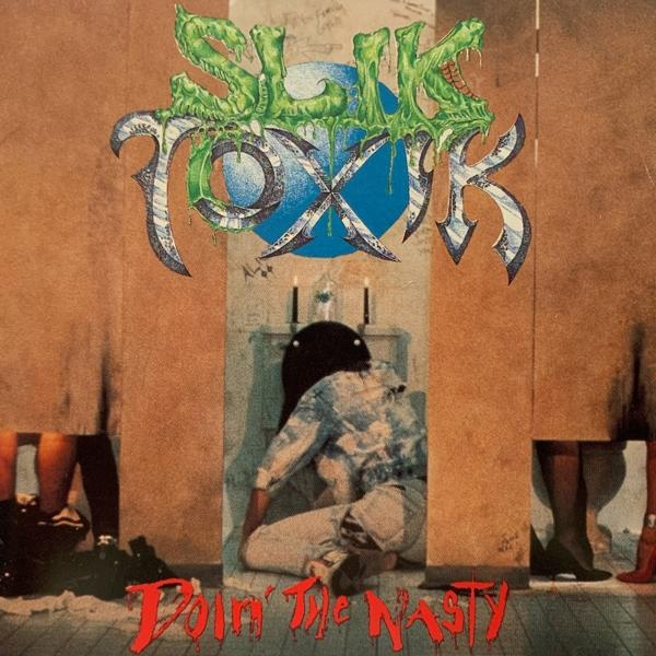 Slik Toxik - Doin\' The Nasty (CD) 