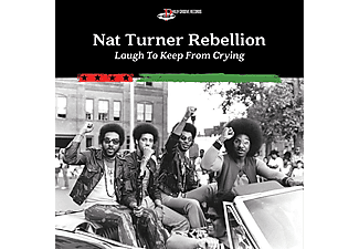 Nat Turner Rebellion - Laugh To Keep From Crying (CD)