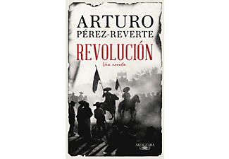 Revolución - Arturo Pérez-Reverte