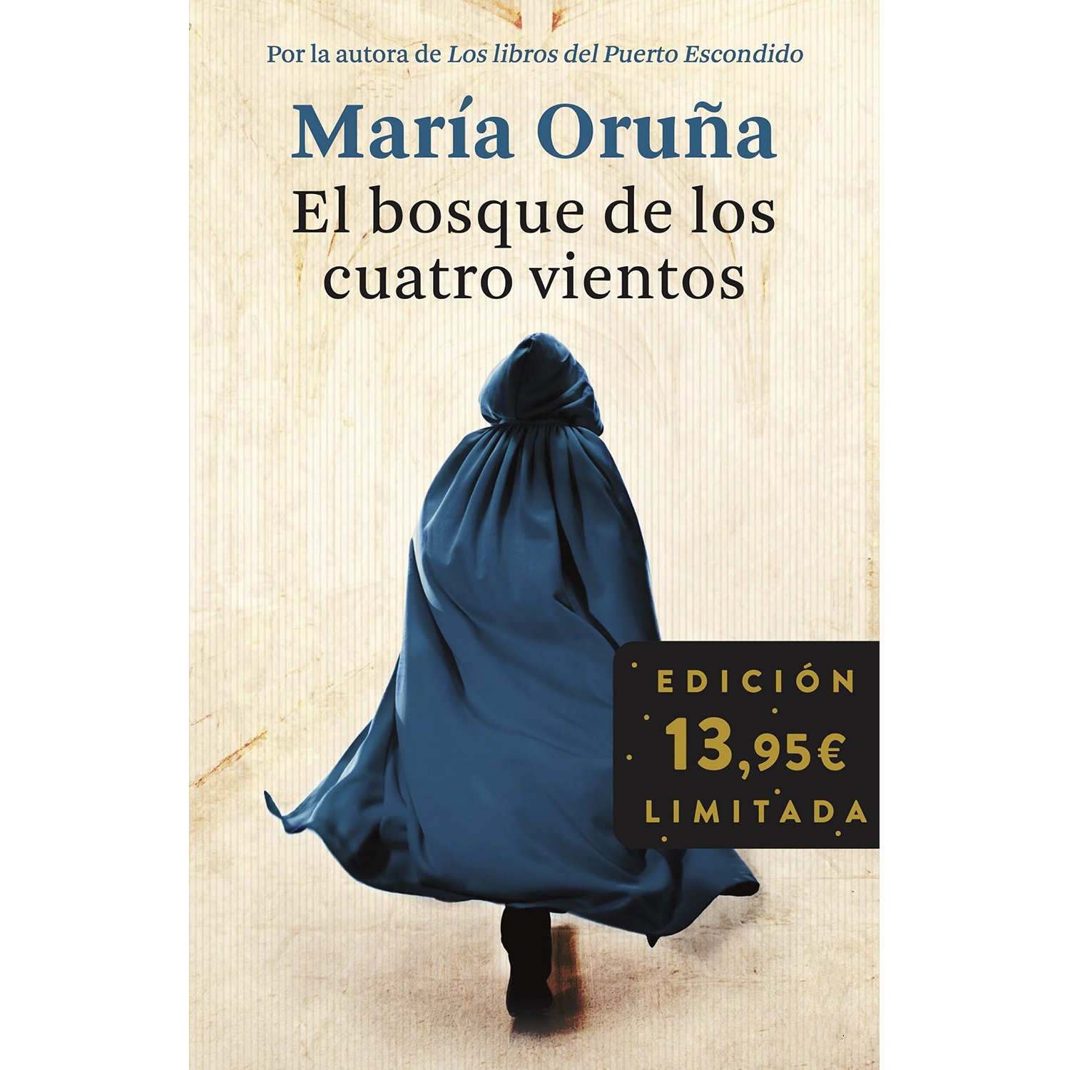 El Bosque De Los Cuatro Vientos. Edición Limitada - María Oruña