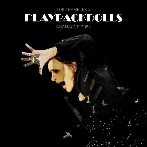 Tini Trampler & Playbackdolls - - (CD) 2084 Chansons