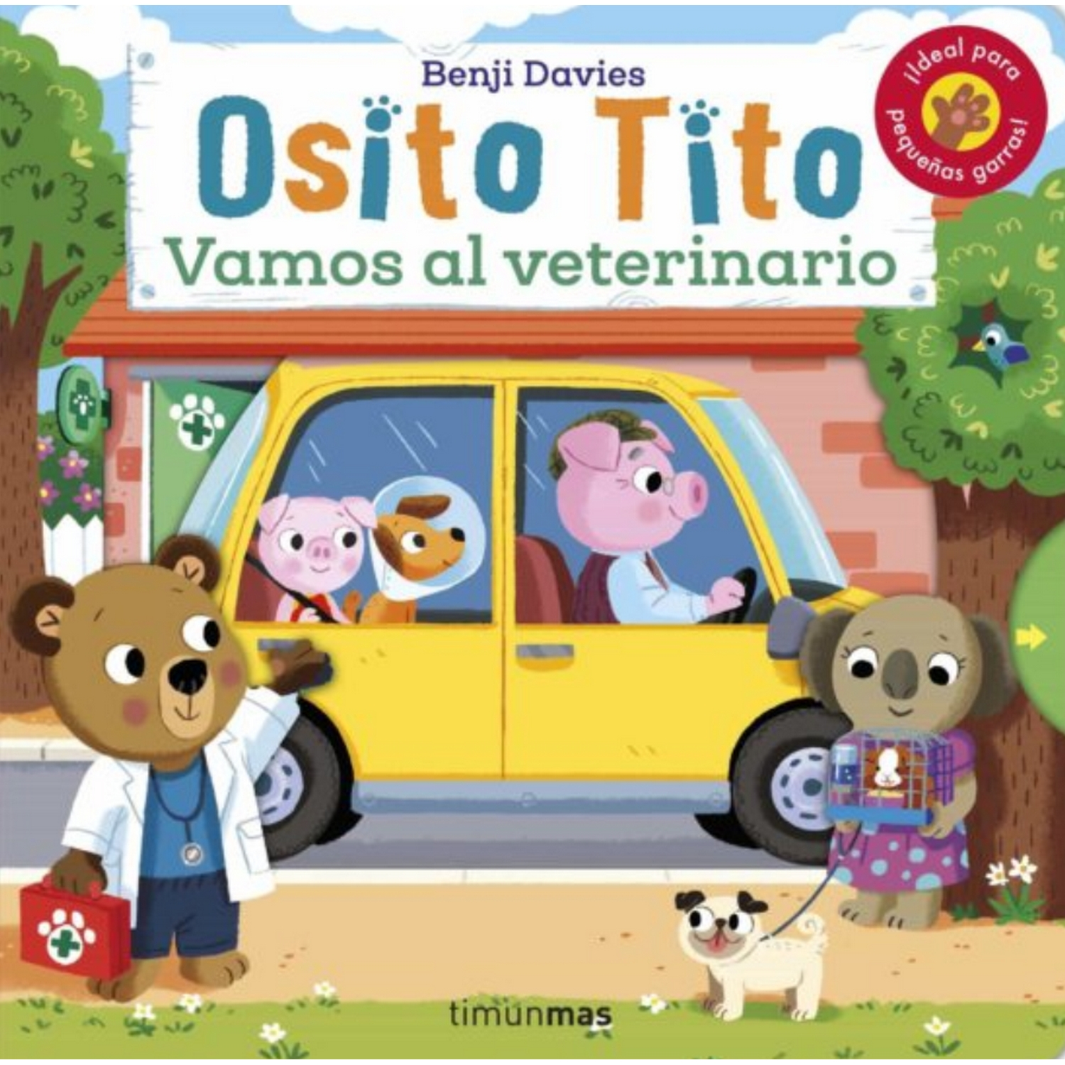 Osito Tito. Vamos Al Veterinario - Benji Davies